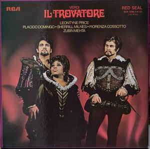 Verdi ' Leontyne Price ' Placido Domingo ' Sherrill Milnes ' Fiorenza Cossotto ' Zubin Mehta ‎– Il Trovatore  (1972)
