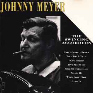 Johnny Meyer* ‎– The Swinging Accordeon  (1993)     CD