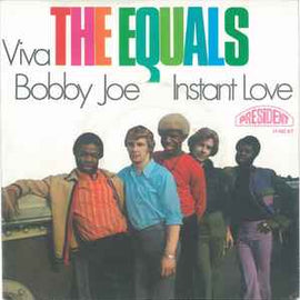 The Equals ‎– Viva Bobby Joe / Instant Love  (1969)     7"