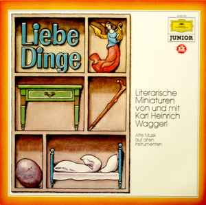 Karl Heinrich Waggerl ‎– Liebe Dinge  (1977)