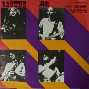 Cactus ‎– Long Tall Sally / Big Mama Boogie  (1971