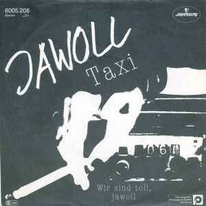 Jawoll ‎– Taxi  (1982)     7"