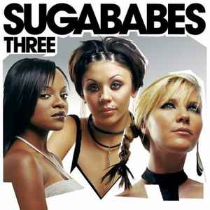 Sugababes ‎– Three  (2003)     CD