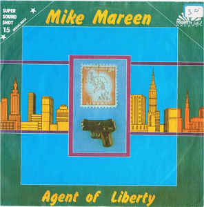 Mike Mareen ‎– Agent Of Liberty  (1986)