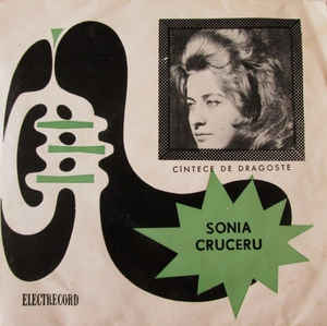 Sonia Cruceru ‎– Cîntece De Dragoste  (1966)