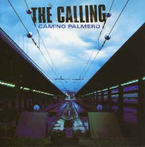The Calling ‎– Camino Palmero     CD