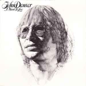 John Denver ‎– I Want To Live  (1977)