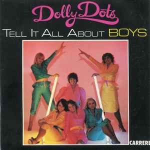 Dolly Dots ‎– Tell It All About Boys  (1979)