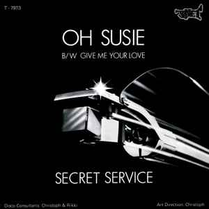 Secret Service ‎– Oh Susie  (1979)     7"