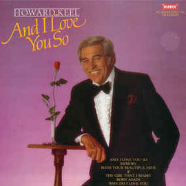 Howard Keel ‎– And I Love You So  (1986)