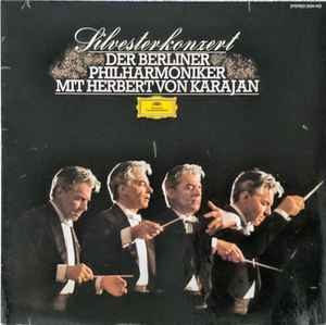 Berliner Philharmoniker Mit Herbert von Karajan ‎– Silvesterkonzert  (1978)