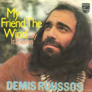 Demis Roussos ‎– My Friend The Wind  (1973)     7"