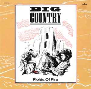 Big Country ‎– Fields Of Fire  (1983)