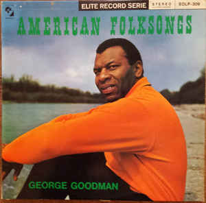 George Goodman ‎– American Folksongs