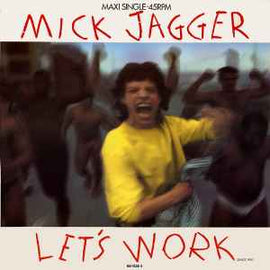 Mick Jagger ‎– Let's Work (Dance Mix)  (1987)    12"