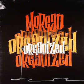 Morgan* ‎– Organized  (2000)