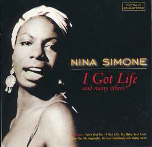 Nina Simone ‎– I Got Life And Many Others  (1998)    CD