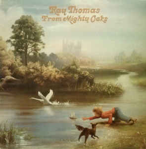 Ray Thomas ‎– From Mighty Oaks  (1976)