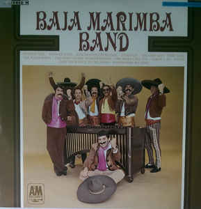 Baja Marimba Band ‎– Baja Marimba Band