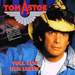 Tom Astor ‎– Voll Aus Dem Leben  (1991)     CD