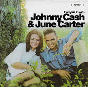 Johnny Cash & June Carter* ‎– Carryin' On With  (2002)