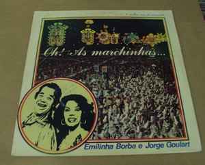 Emilinha Borba, Jorge Goulart ‎– Oh! As Marchinhas  (1981)