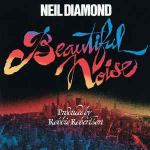 Neil Diamond ‎– Beautiful Noise  (1976)
