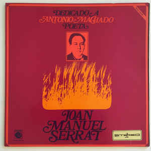 Joan Manuel Serrat ‎– Dedicado A Antonio Machado, Poeta  (1969)