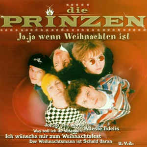 Die Prinzen ‎– Ja, Ja Wenn Weihnachten Ist  (2000)   CD