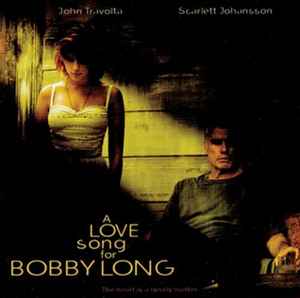 Various ‎– A Love Song For Bobby Long - Original Motion Picture Soundtrack  (2005)     CD
