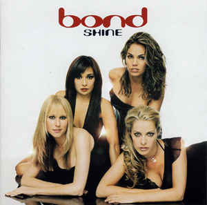 Bond ‎– Shine  (2002)