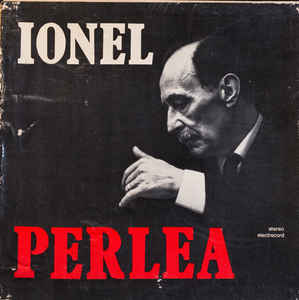 Ionel Perlea* ‎– Ionel Perlea  (1977)