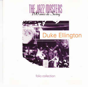 Duke Ellington ‎– The Jazz Masters - 100 Años De Swing  (1996)