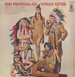 1910 Fruitgum Co. ‎– Indian Giver  (1969)