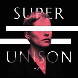 Super Unison ‎– Auto  (2016)