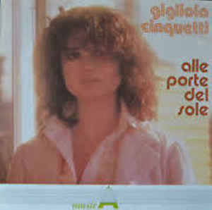 Gigliola Cinquetti ‎– Alle Porte Del Sole  (1983)