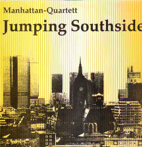 Manhattan-Quartett ‎– Jumping Southside  (1978)