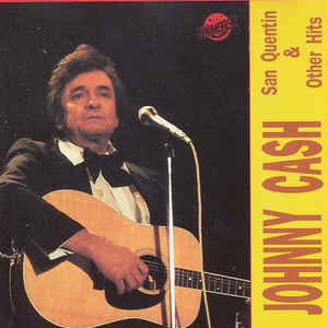 Johnny Cash ‎– San Quentin & Other Hits  (1993)    CD