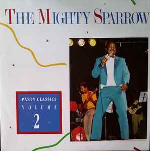 Mighty Sparrow ‎– Party Classics 2  (1988)