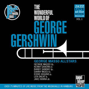 George Masso All Stars ‎– The Wonderful World Of George Gershwin (Jazz Live At The Musik Halle Vol.1)  (1992)