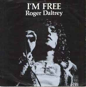 Roger Daltrey ‎– I'm Free  (1973)    7"
