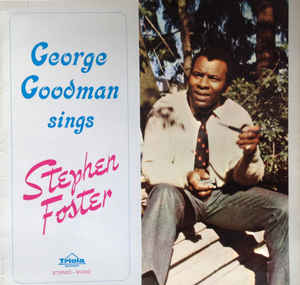 George Goodman ‎– George Goodman Sings Stephen Foster