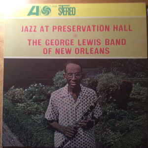 The George Lewis Band Of New Orleans ‎– Jazz At Preservation Hall 4  (1966)