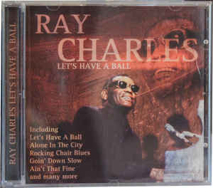 Ray Charles ‎– Let's Have A Ball