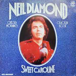 Neil Diamond ‎– Sweet Caroline  (1978)
