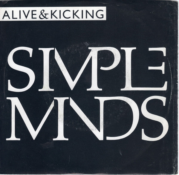 Simple Minds ‎– Alive & Kicking  (1985)     7"