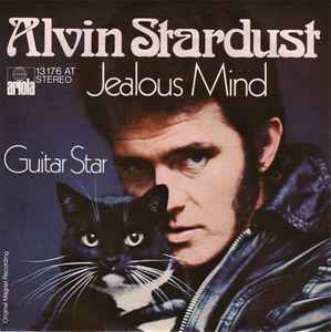 Alvin Stardust ‎– Jealous Mind  (1974)     7"