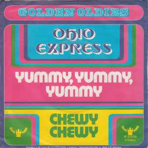 Ohio Express ‎– Yummy, Yummy, Yummy / Chewy Chewy     7"