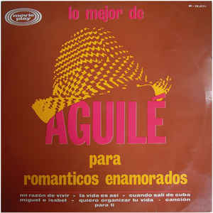 Luis Aguile ‎– Lo Mejor De Aguilé  (1968)