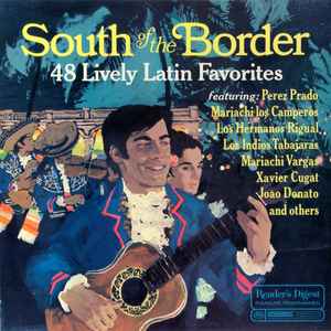 Various – South Of The Border 48 Lively Latin Favorites  (1971)